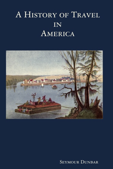 A History of Travel in America [vol. 2]