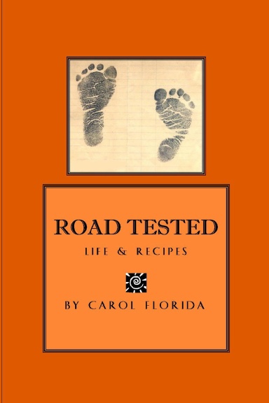 Road Tested: Life and Recipes