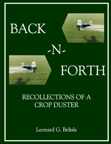 BACK-N-FORTH: Recollections of a Crop Duster (B&W Paperback)
