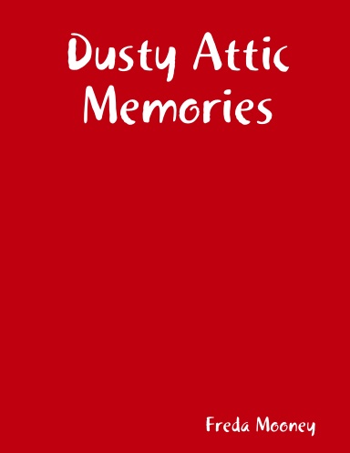 Dusty Attic Memories