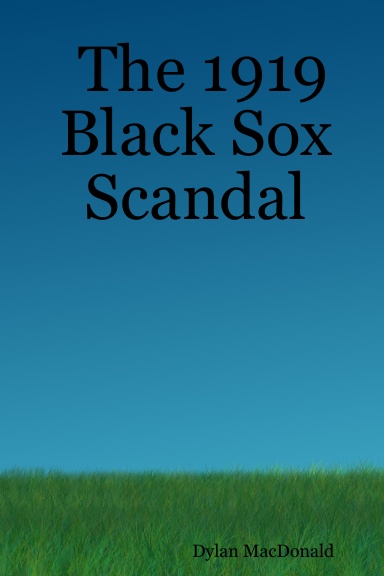 The 1919 Black Sox Scandal