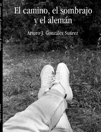 El camino, el sombrajo y el alemán
