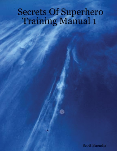 Secrets Of Superhero Training Manual 1