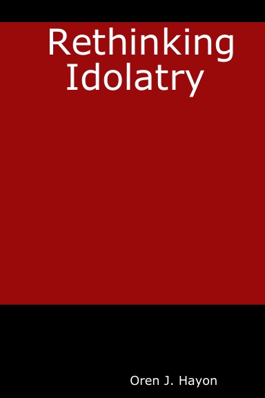 Rethinking Idolatry