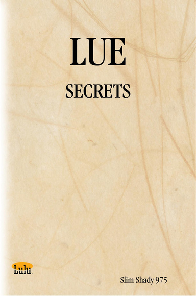 LUE: SECRETS