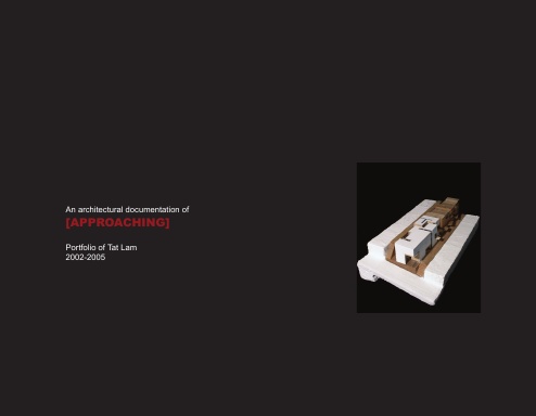 An architectural documentation of [APPROACHING]