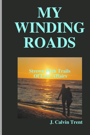 MY WINDING ROADS