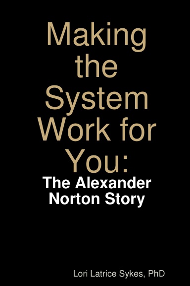 Making the System Work for You