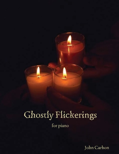 Ghostly Flickerings
