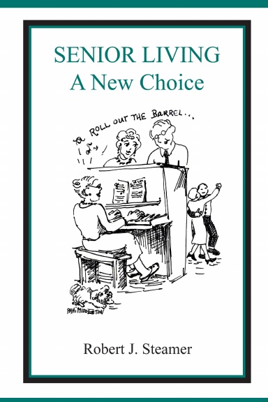 SENIOR LIVING A New Choice