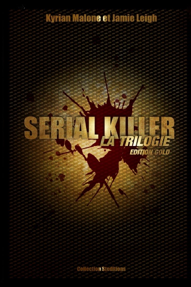 Serial Killer - La trilogie - Édition de luxe