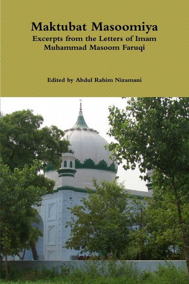 Maktubat Masoomiya: Excerpts from the Letters of Imam Muhammad Masoom Faruqi