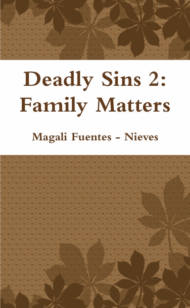Deadly Sins 2: Family Matters