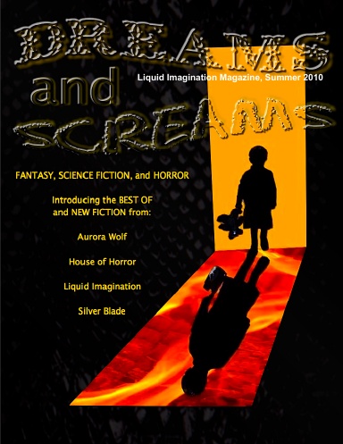Dreams and Screams