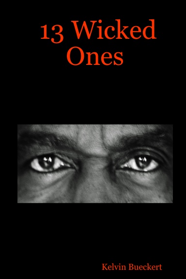 13 Wicked Ones