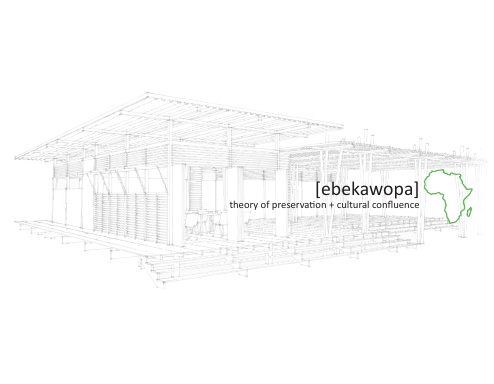 [ebekawopa] : theory of preservation + cultural confluence