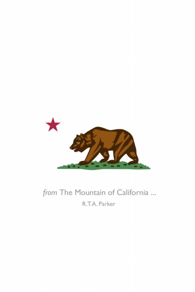 from The Mountain of California ...