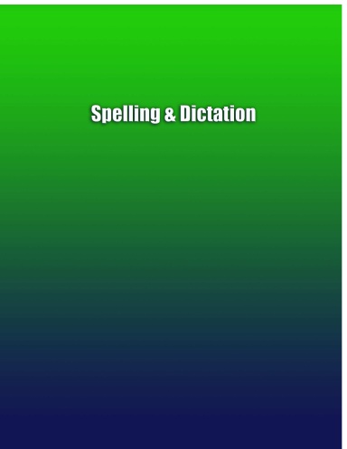 Spelling and Dictation Log