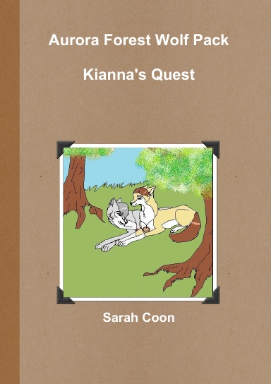Aurora Forest Wolf Pack:  Kianna's Quest