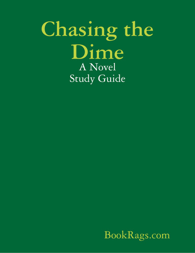 Chasing the Dime: A Novel Study Guide