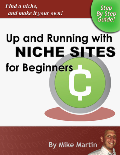 Up and Running with Niche Sites for Beginners