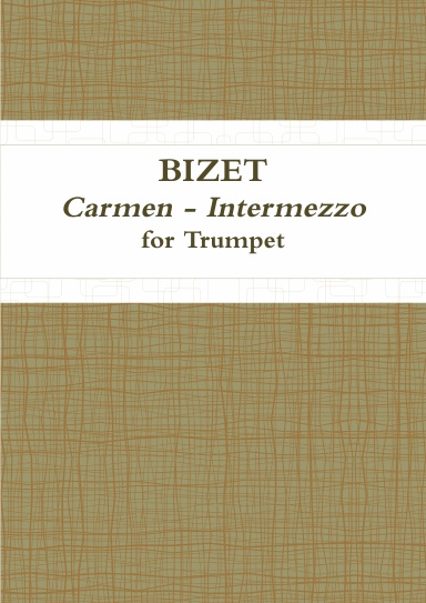 Carmen - Intermezzo - Trumpet & Piano