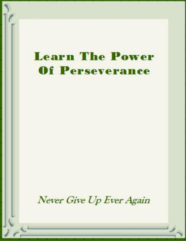 Learn The Power of Perseverance