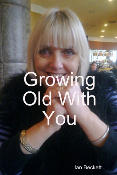 Growing Old With You