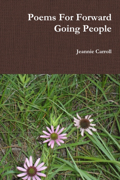 Poems For Forward Going People