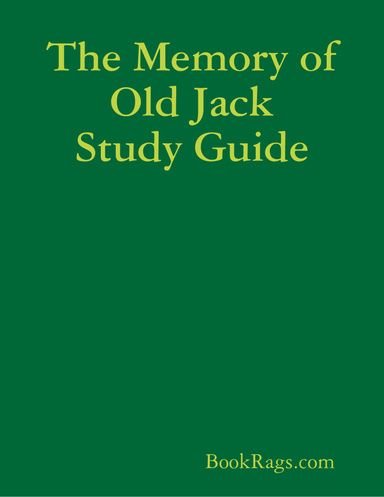 The Memory of Old Jack Study Guide