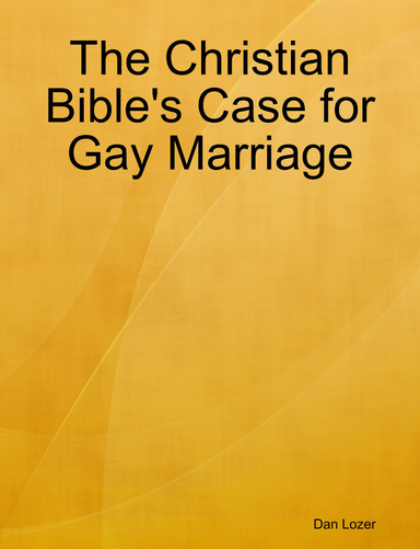 The Christian Bible's Case for Gay Marriage