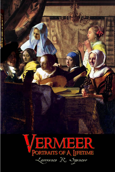 Vermeer: Portraits of A Lifetime