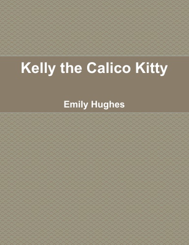 Kelly the Calico Kitty
