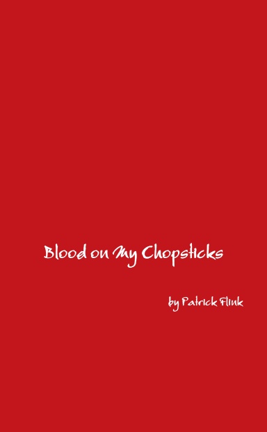 Blood on My Chopsticks