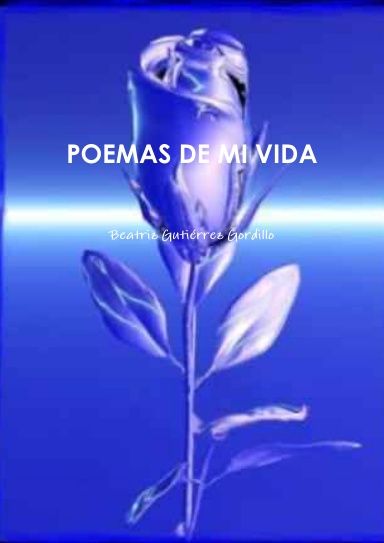 POEMAS DE MI VIDA