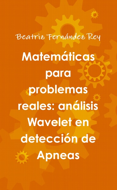 Matemáticas para problemas reales: análisis Wavelet en detección de Apneas