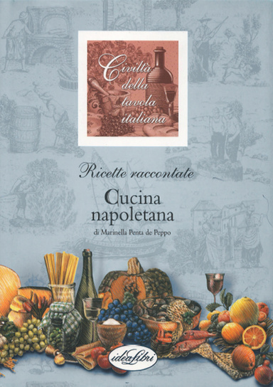 Ricette raccontate: Cucina napoletana
