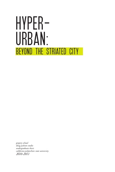 Hyper-Urban: Beyond the Striated City