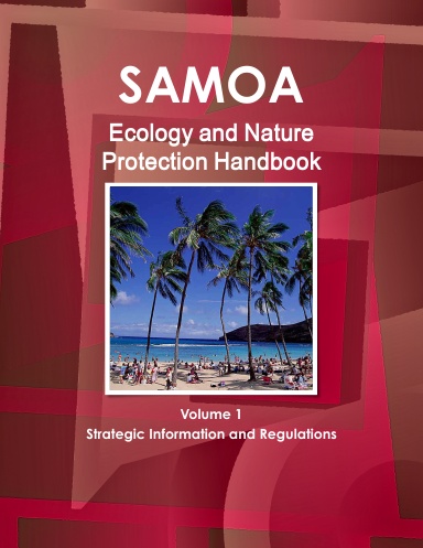 Samoa (Western) Ecology and Nature Protection Handbook Volume 1 Strategic Information and Regulations