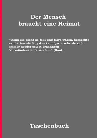 Der Mensch braucht eine Heimat
