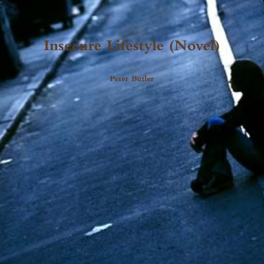 Insecure Lifestyle (Novel)
