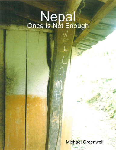 Nepal - Once is Not Enough