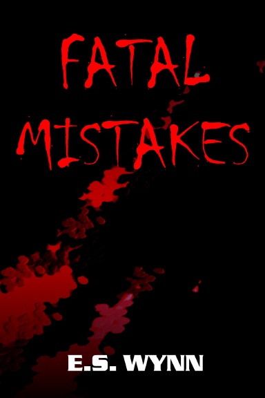Fatal Mistakes