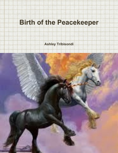Birth of the Peacekeeper