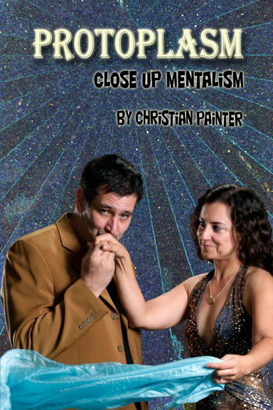 Protoplasm: Close Up Mentalism
