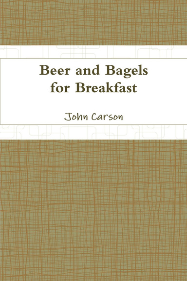 Beer and Bagels for Breakfast