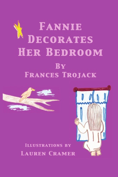 Fannie Decorates Her Bedroom