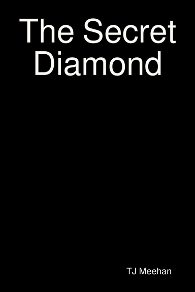 The Secret Diamond