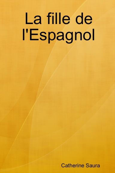 La fille de l'Espagnol