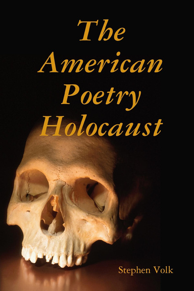 The American Poetry Holocaust